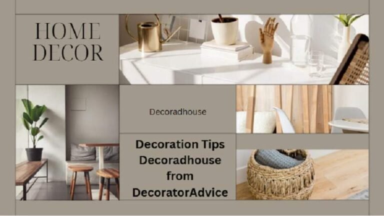 Decoration Tips Decoradhouse from DecoratorAdvice