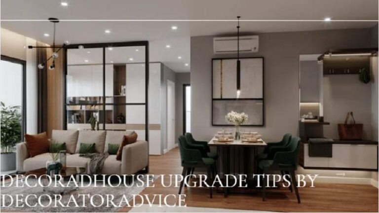 decoradhouse upgrade tips by decoratoradvice